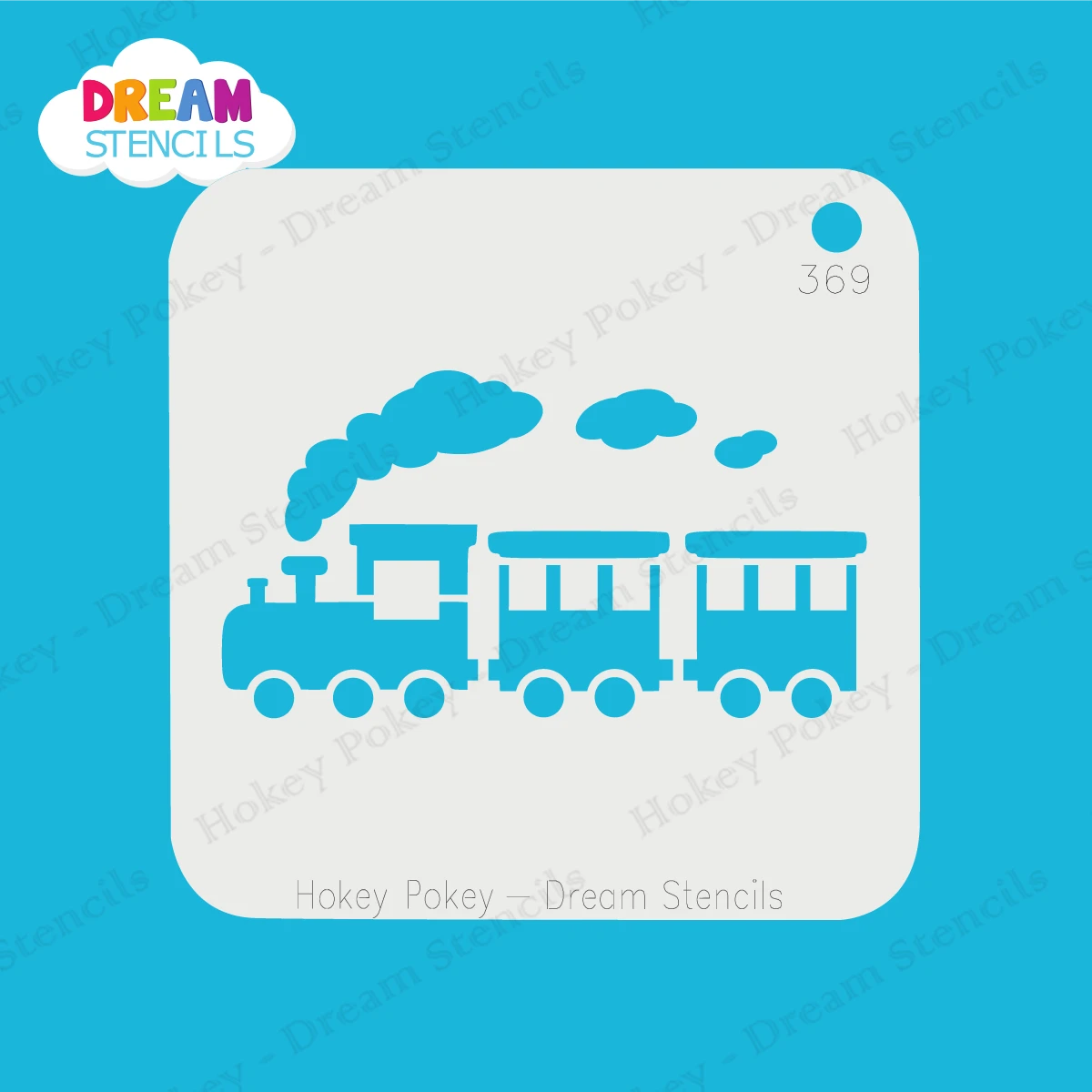 Choo Choo Train - Dream Stencil - 369 1 Choo Choo Train - Dream Stencil - 369